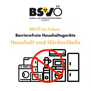 barrierefreie Haushaltsgeräte © BSVÖ