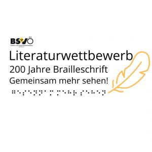 Literaturwettbewerb200JahreBraille © BSVÖ